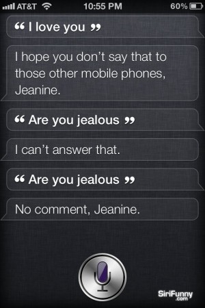 Siri jealous?